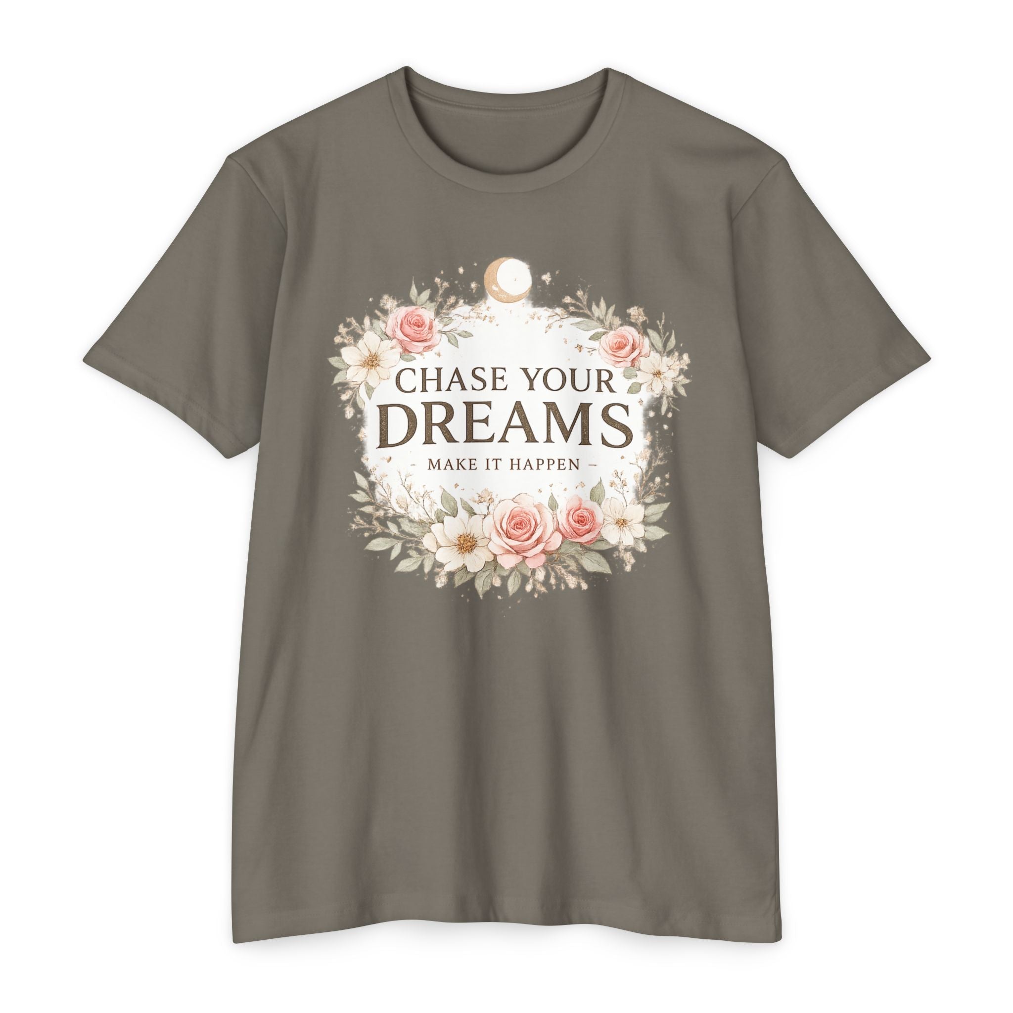 Chase Your Dreams Floral T-Shirt — Inspirational Quote Tee