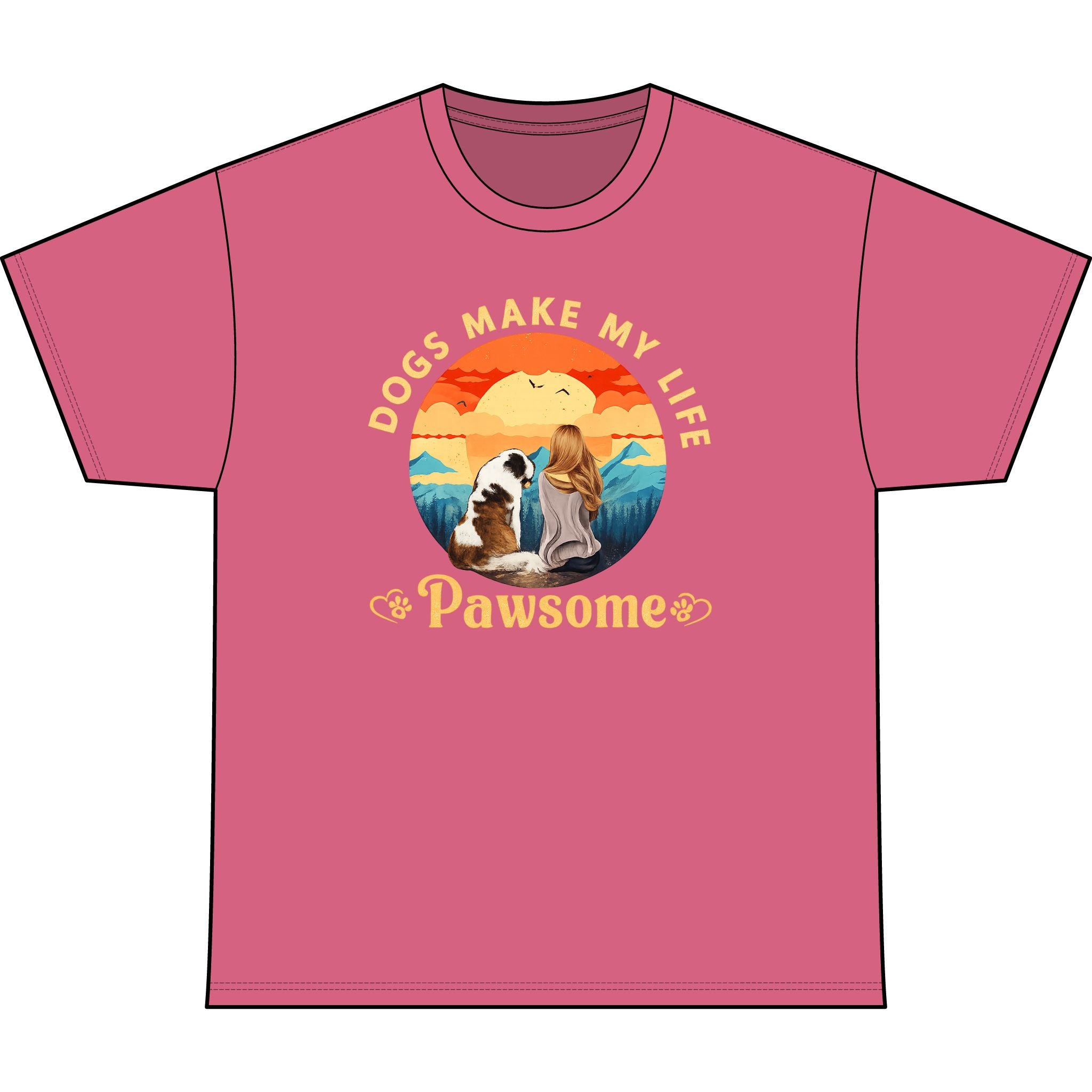 Dogs Make My Life Pawsome T-Shirt