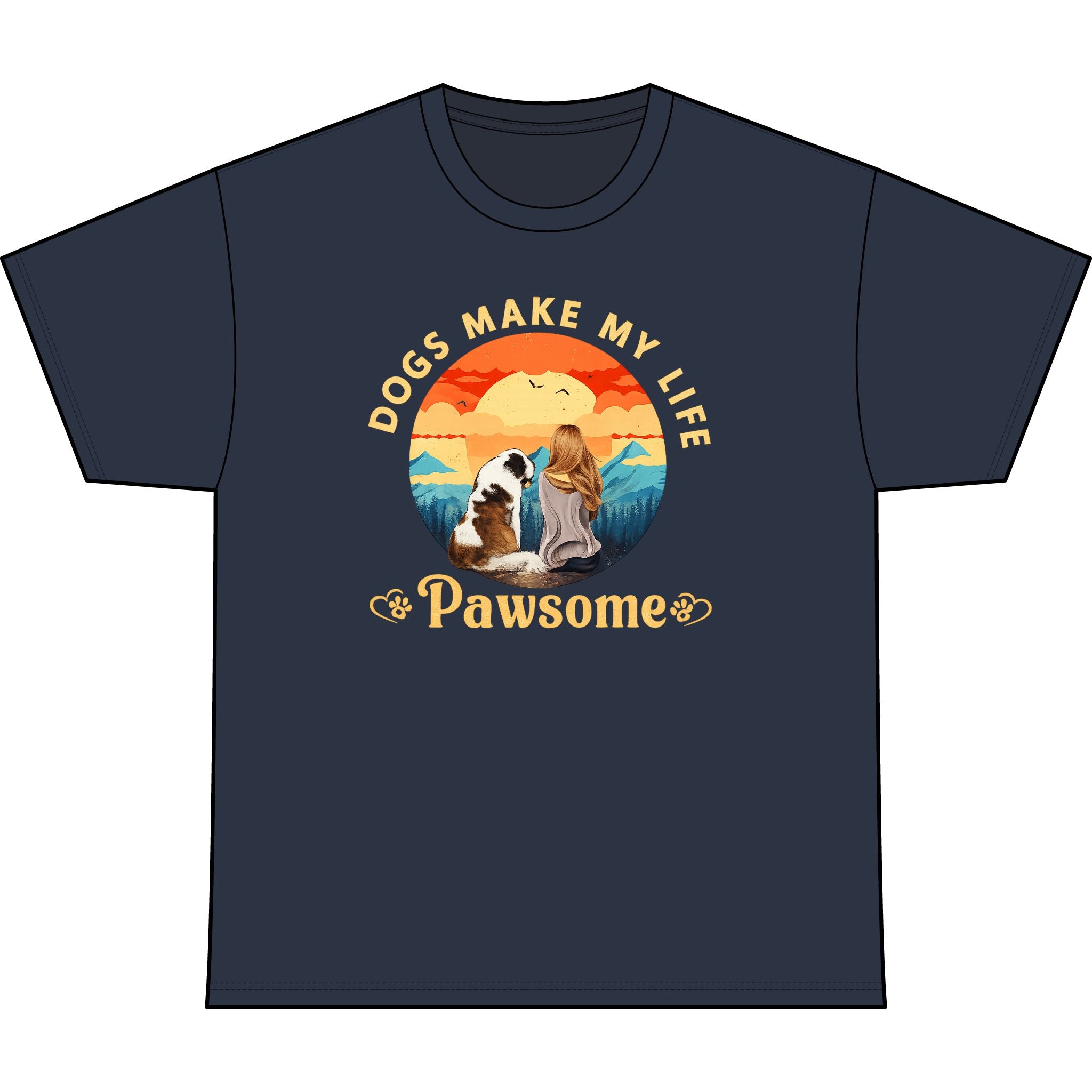 Dogs Make My Life Pawsome T-Shirt